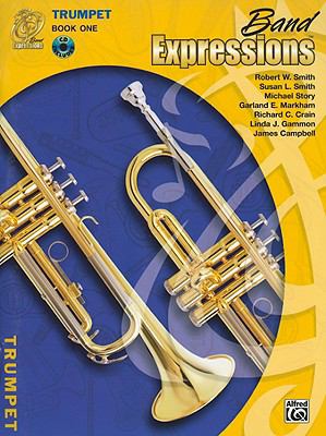 Band Expressions, Book One for Trumpet: Texas Edition  2005 9780757940484 Front Cover