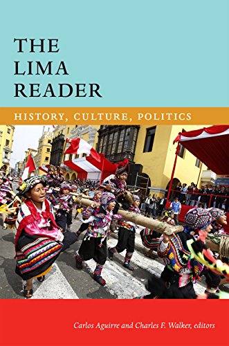 Lima Reader History, Culture, Politics  2017 9780822363484 Front Cover