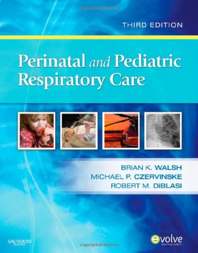 Perinatal and Pediatric Respiratory Care  3rd 2010 9781416024484 Front Cover