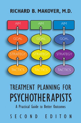 Treatment Planning for Psychotherapists A Practical Guide to Better Outcomes 2nd 2003 (Revised) 9781585621484 Front Cover