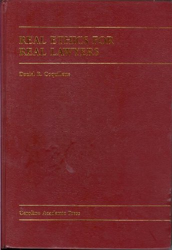 Real Ethics for Real Lawyers  2005 9781594601484 Front Cover