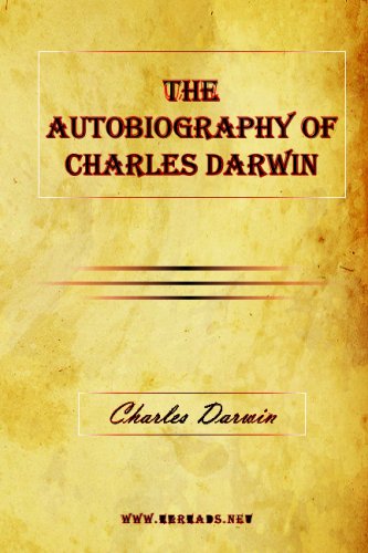 Autobiography of Charles Darwin   2009 9781615340484 Front Cover