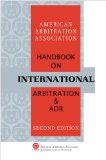 AAA Handbook on International Arbitration and Adr:  2010 9781933833484 Front Cover
