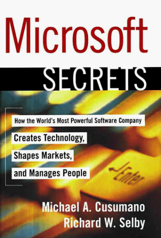 Microsoft Secrets How the World's Most Powerful Software Company Creates Technology, Shapes Markets, and Manages People  1995 9780028740485 Front Cover