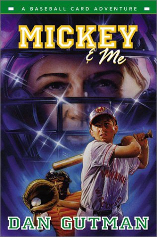 Mickey and Me A Baseball Card Adventure  2003 9780060292485 Front Cover