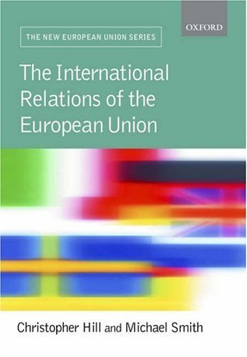 International Relations and the European Union  4th 2005 9780199273485 Front Cover