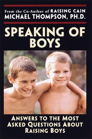 Speaking of Boys Answers to the Most-Asked Questions about Raising Sons  2000 9780345441485 Front Cover