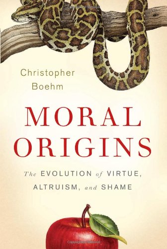 Moral Origins The Evolution of Virtue, Altruism, and Shame  2012 9780465020485 Front Cover