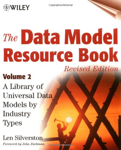 Data Model Resource Book, Volume 2 A Library of Universal Data Models by Industry Types 2nd 2001 (Revised) 9780471353485 Front Cover