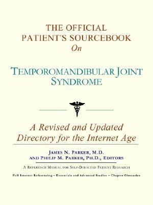 Official Patient's Sourcebook on Temporomandibular Joint Syndrome  N/A 9780597831485 Front Cover