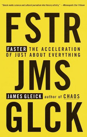 Faster The Acceleration of Just about Everything  2000 9780679775485 Front Cover