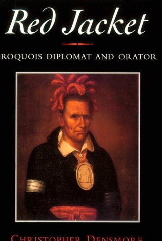 Red Jacket Iroquois Diplomat and Orator  1999 9780815605485 Front Cover