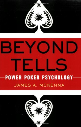 Beyond Tells Power Poker Psychology  2005 9780818406485 Front Cover