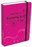 365 Days to Knowing God-Girls   2009 9781770361485 Front Cover