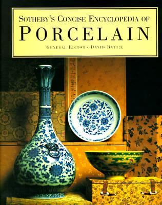 Sotheby's Concise Encyclopedia of Porcelain   1994 9781850296485 Front Cover