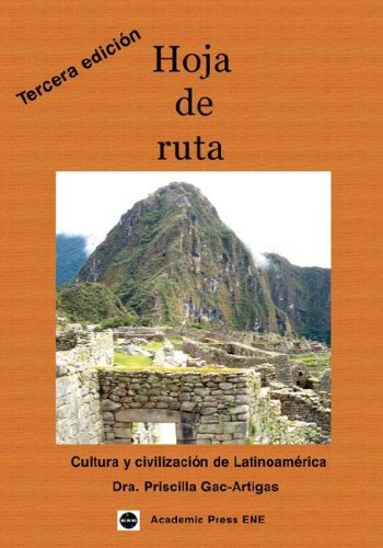 Hoja de Ruta Cultura y civilizaciï¿½n de Latinoamï¿½rica - Tercera Ed. -2007  2006 9781930879485 Front Cover