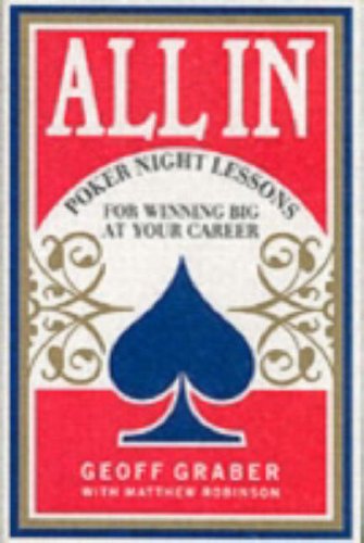 All In Poker Night Lessons for Winning Big at Your Career  2005 9780060873486 Front Cover