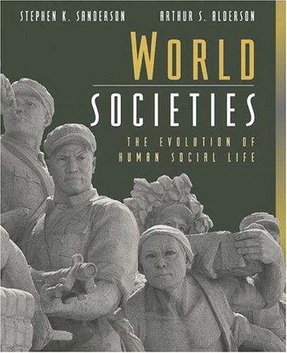 World Societies The Evolution of Human Social Life  2005 9780205359486 Front Cover