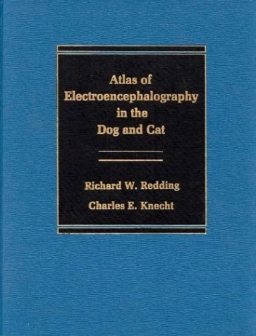 Atlas of Electroencephalography in the Dog and Cat  N/A 9780275914486 Front Cover