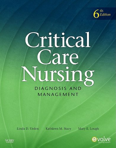 Critical Care Nursing Diagnosis and Management 6th 2010 9780323057486 Front Cover