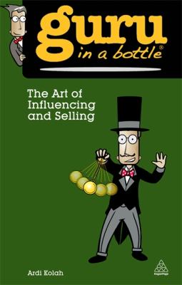 Art of Influencing and Selling   2013 9780749464486 Front Cover