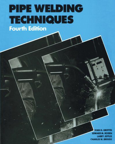 Pipe Welding Techniques  4th 1985 (Revised) 9780827322486 Front Cover