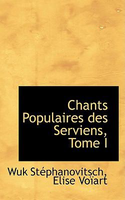 Chants Populaires Des Serviens:   2009 9781103982486 Front Cover