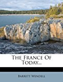 France of Today  N/A 9781276466486 Front Cover