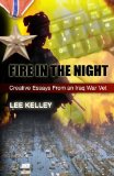 Fire in the Night Creative Essays from an Iraq War Vet N/A 9781438235486 Front Cover