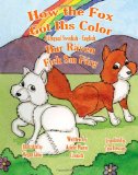 How the Fox Got His Color Bilingual English Swedish  N/A 9781478161486 Front Cover