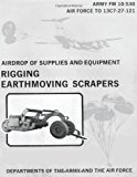 Airdrop of Supplies and Equipment: Rigging Earthmoving Scrapers (FM 10-530 / To 13C7-27-121)  N/A 9781481002486 Front Cover