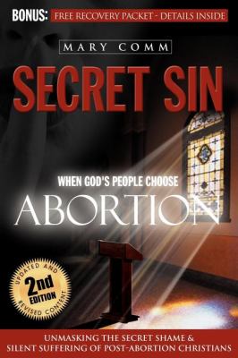 Secret Sin When God's Children Choose Abortion N/A 9781600371486 Front Cover