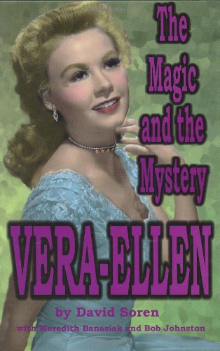 Vera-Ellen The Magic and the Mystery  2003 9781887664486 Front Cover