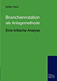 Branchenrotation als Anlagemethode: Eine kritische Analyse N/A 9783867411486 Front Cover