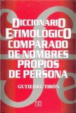 Diccionario Etimológico Comparado de Nombres Propios de Persona  1986 9789681659486 Front Cover