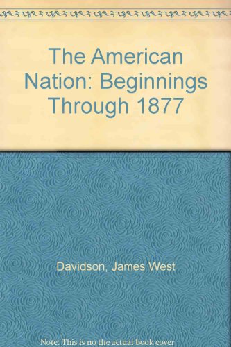 American Nation : Beginnings Through 1877 Student Manual, Study Guide, etc.  9780130588487 Front Cover
