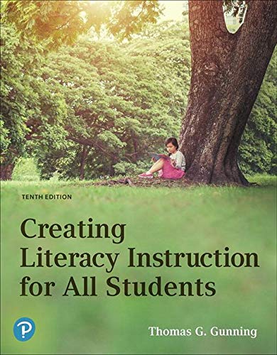 Creating Literacy Instruction for All Students  10th 2020 9780134986487 Front Cover