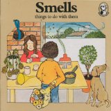 Smells Things to Do with Them  1978 9780140491487 Front Cover