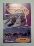 Traveling Around Alaska On Level 3rd 9780153233487 Front Cover