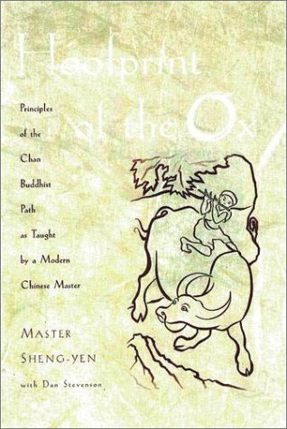 Hoofprint of the Ox Principles of the Chan Buddhist Path As Taught by a Modern Chinese Master  2002 9780195152487 Front Cover