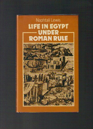 Life in Egypt under Roman Rule   1983 9780198148487 Front Cover
