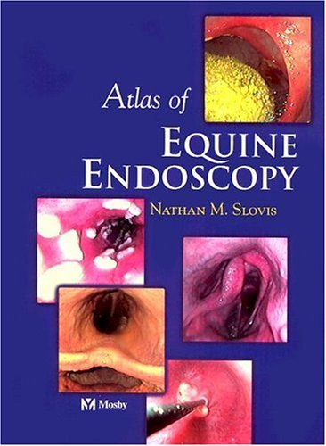 Atlas of Equine Endoscopy   2004 9780323018487 Front Cover
