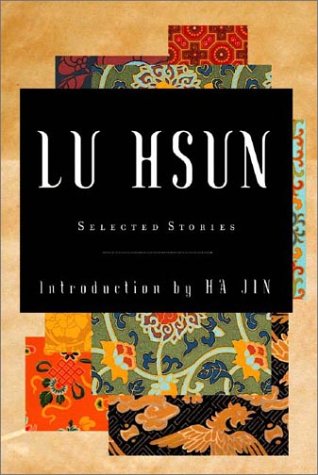 Selected Stories of Lu Hsun   2003 (Reprint) 9780393008487 Front Cover