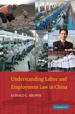 Understanding Labor and Employment Law in China   2010 9780521191487 Front Cover