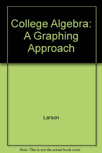 College Algebra A Graphing Approach 4th 2005 9780618394487 Front Cover