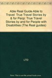 Able to Travel : True Travel Stories by and for the Disabled N/A 9780671847487 Front Cover