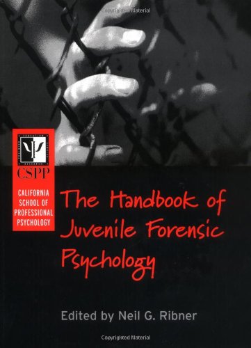California School of Professional Psychology Handbook of Juvenile Forensic Psychology   2002 9780787959487 Front Cover