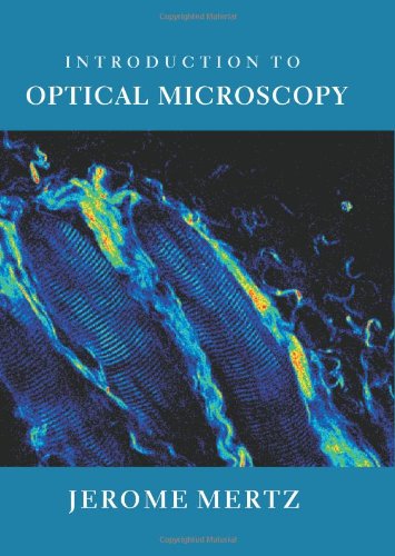 Introduction to Optical Microscopy   2010 9780981519487 Front Cover