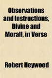 Observations and Instructions, Divine and Morall, in Verse N/A 9781154800487 Front Cover