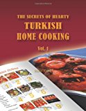 Secrets of Hearty Turkish Home Cooking  N/A 9781449016487 Front Cover